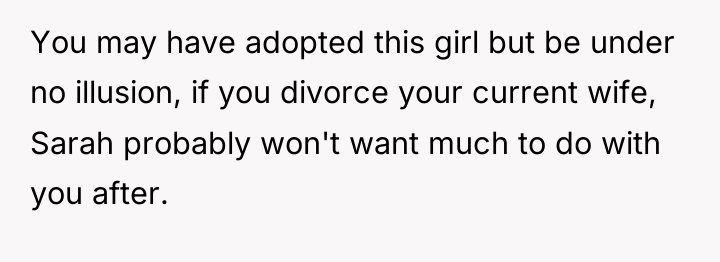 You may have adopted this girl but be under no...