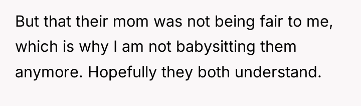 But that their mom was not being fair to me,...