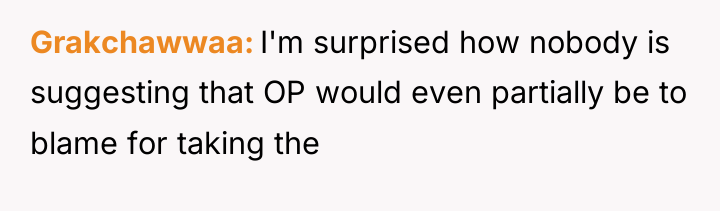 Grakchawwaa I'm surprised how nobody is suggesting that OP would...