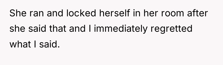 She ran and locked herself in her room after she...