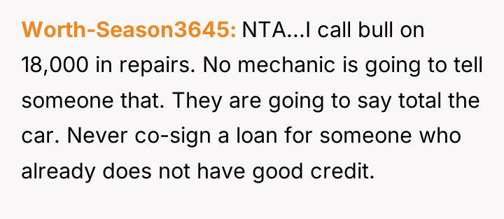 Worth-Season3645 NTA...I call bull on 18,000 in repairs. No mechanic...