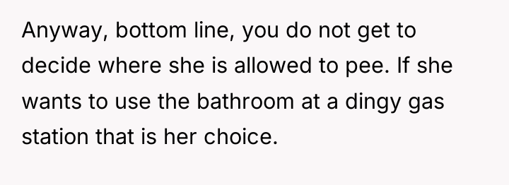 Anyway, bottom line, you do not get to decide where...
