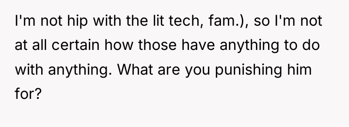 I'm not hip with the lit tech, fam.), so I'm...