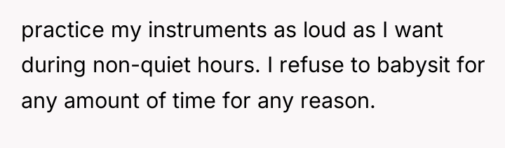 practice my instruments as loud as I want during non-quiet...