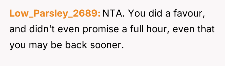 Low_Parsley_2689 NTA. You did a favour, and didn't even promise...