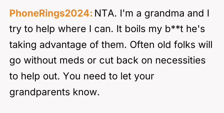 PhoneRings2024 NTA. I'm a grandma and I try to help...