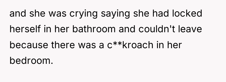and she was crying saying she had locked herself in...