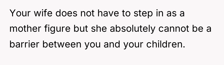 Your wife does not have to step in as a...