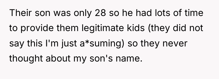 Their son was only 28 so he had lots of...