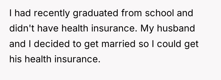 I had recently graduated from school and didn't have health...