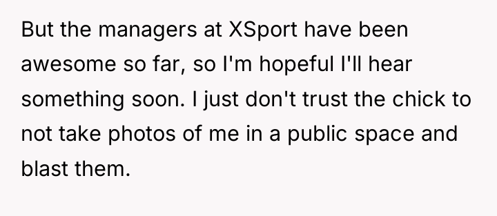 But the managers at XSport have been awesome so far,...