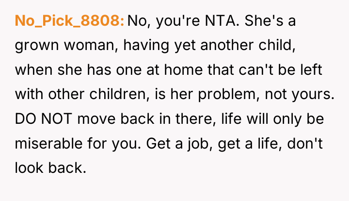 No_Pick_8808 No, you're NTA. She's a grown woman, having yet...