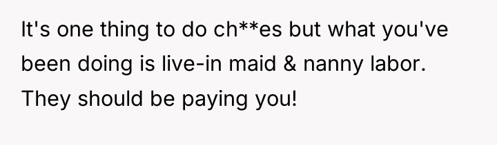 It's one thing to do ch**es but what you've been...