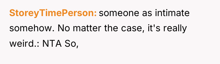StoreyTimePerson someone as intimate somehow. No matter the case, it's...