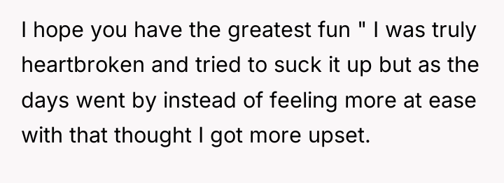 I hope you have the greatest fun " I was...