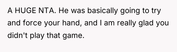 A HUGE NTA. He was basically going to try and...