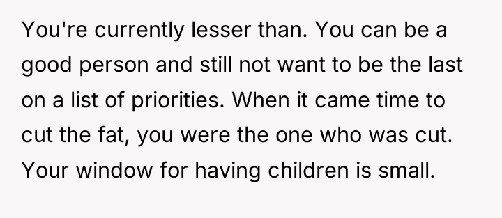 You're currently lesser than. You can be a good person...