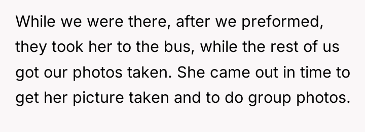 While we were there, after we preformed, they took her...