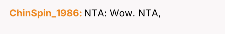 ChinSpin_1986 NTA: Wow. NTA,
