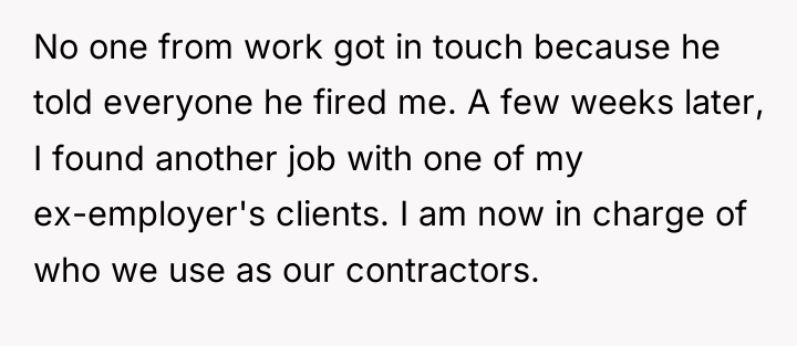 No one from work got in touch because he told...