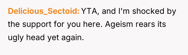 Delicious_Sectoid YTA, and I'm shocked by the support for you...
