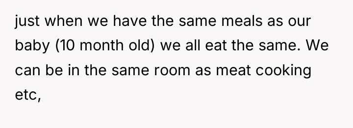 just when we have the same meals as our baby...