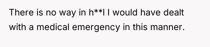 There is no way in h**l I would have dealt...