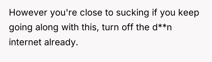 However you're close to sucking if you keep going along...
