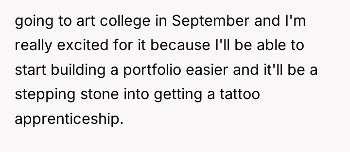 going to art college in September and I'm really excited...