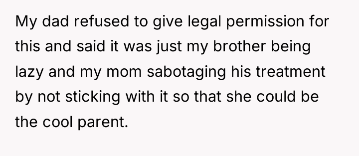 My dad refused to give legal permission for this and...