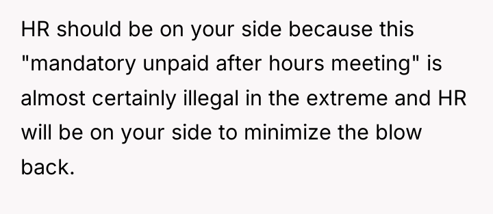 HR should be on your side because this "mandatory unpaid...