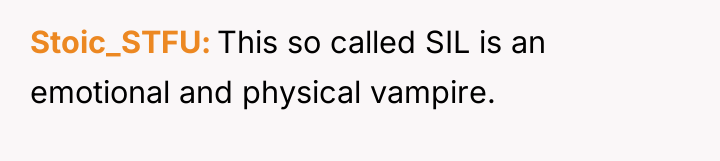 Stoic_STFU This so called SIL is an emotional and physical...