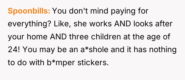 Spoonbills You don't mind paying for everything? Like, she works...