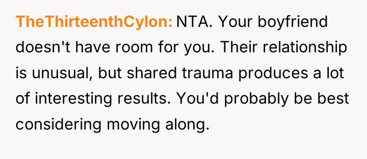 TheThirteenthCylon NTA. Your boyfriend doesn't have room for you. Their...