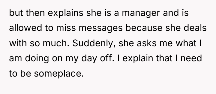 but then explains she is a manager and is allowed...
