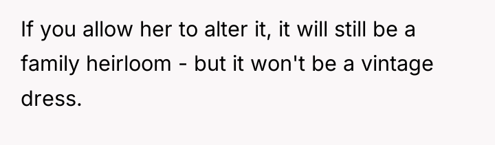 If you allow her to alter it, it will still...