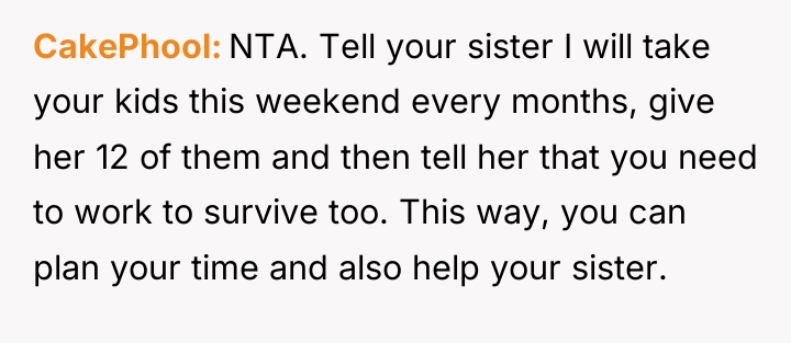 CakePhool NTA. Tell your sister I will take your kids...