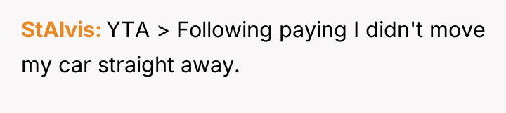 StAlvis YTA > Following paying I didn't move my car...