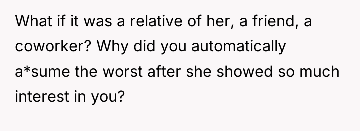 What if it was a relative of her, a friend,...