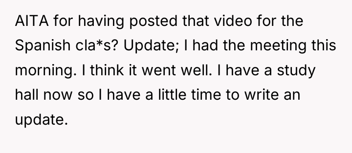 AITA for having posted that video for the Spanish cla*s?...