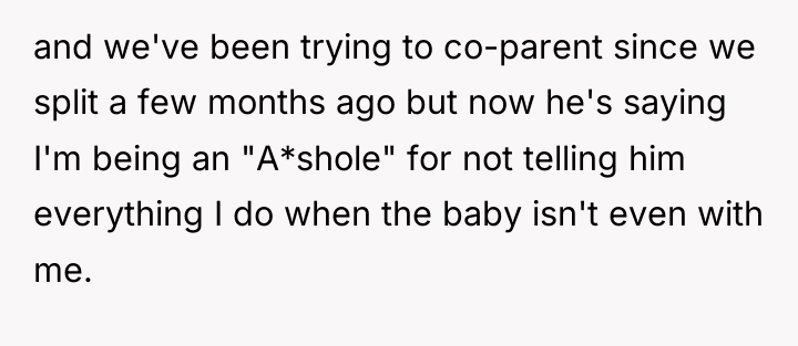 and we've been trying to co-parent since we split a...