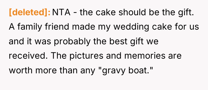 [deleted] NTA - the cake should be the gift. A...