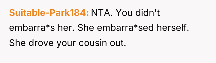 Suitable-Park184 NTA. You didn't embarra*s her. She embarra*sed herself. She...