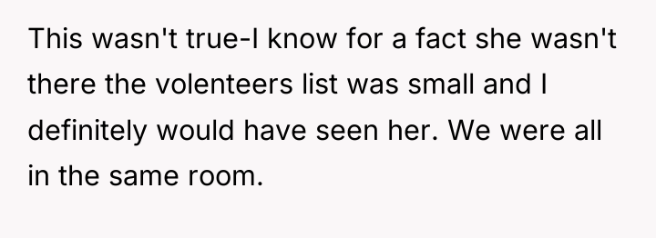This wasn't true-I know for a fact she wasn't there...