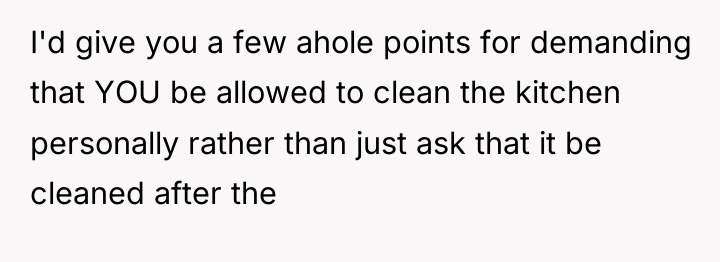 I'd give you a few ahole points for demanding that...