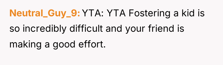 Neutral_Guy_9 YTA: YTA Fostering a kid is so incredibly difficult...