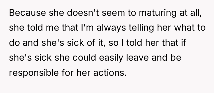 Because she doesn't seem to maturing at all, she told...