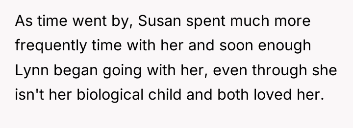 As time went by, Susan spent much more frequently time...