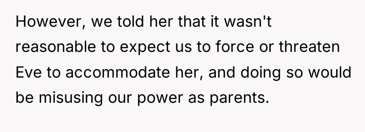 However, we told her that it wasn't reasonable to expect...