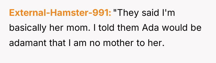 External-Hamster-991 "They said I'm basically her mom. I told them...